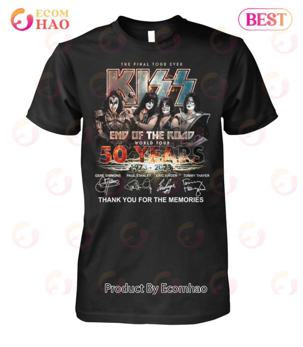 NEW The Final Tour Ever Kiss End Of The Road World Tour 50 Years 1975 – 2023 Thank You For The Memories T-Shirt