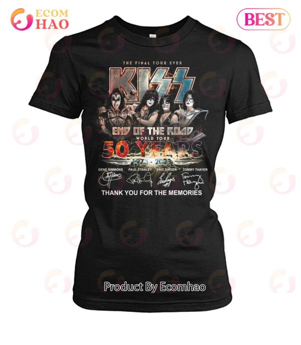 NEW The Final Tour Ever Kiss End Of The Road World Tour 50 Years 1975 – 2023 Thank You For The Memories T-Shirt