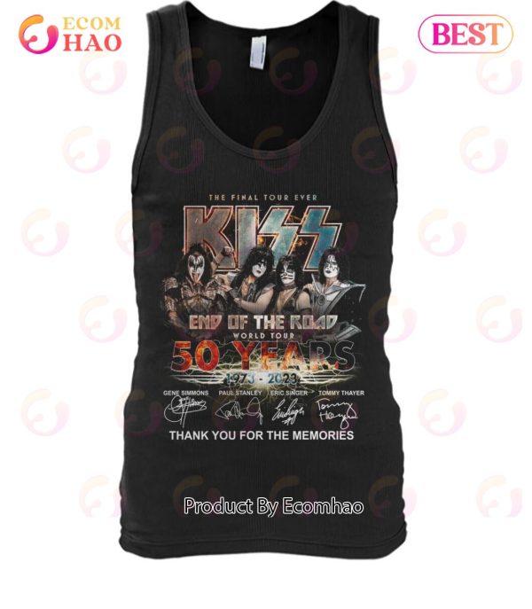 NEW The Final Tour Ever Kiss End Of The Road World Tour 50 Years 1975 – 2023 Thank You For The Memories T-Shirt