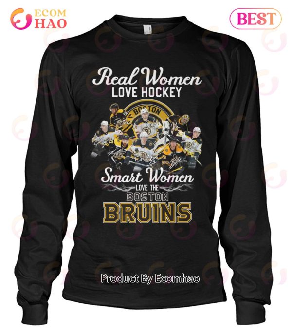 Real Women Love Hockey Smart Women Love The Boston Bruins T-Shirt