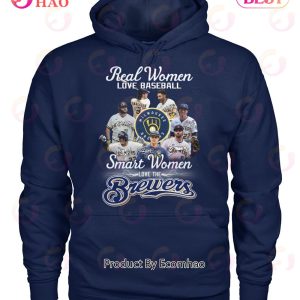 Real Women Love Baseball Smart Women Love The Brewers T-Shirt