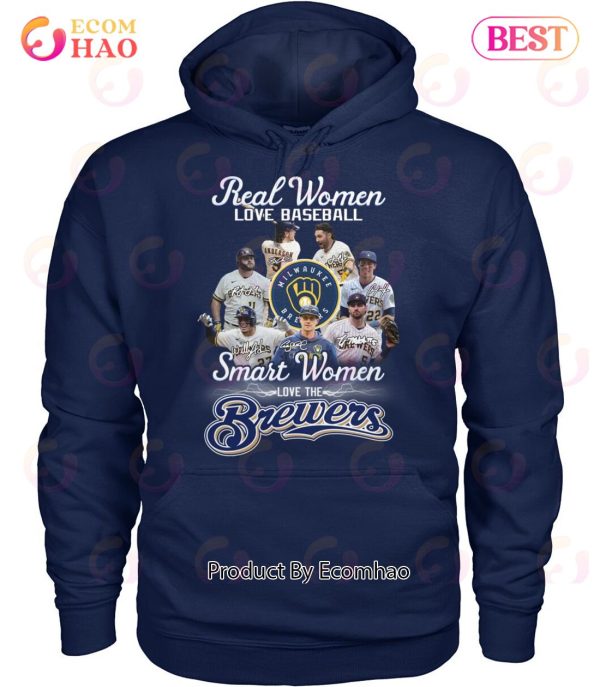 Real Women Love Baseball Smart Women Love The Brewers T-Shirt