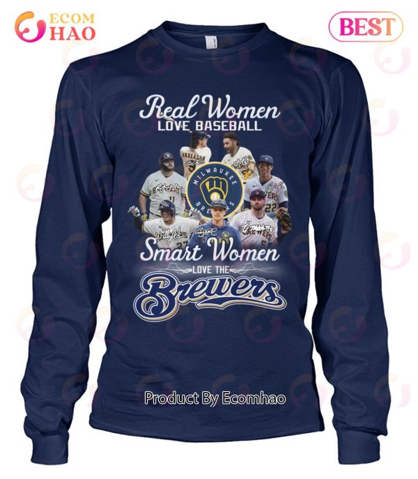 Real Women Love Baseball Smart Women Love The Brewers T-Shirt