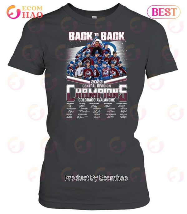 Back To Back 2023 Central Divison Champions Colorado Avalanche Signature T-Shirt