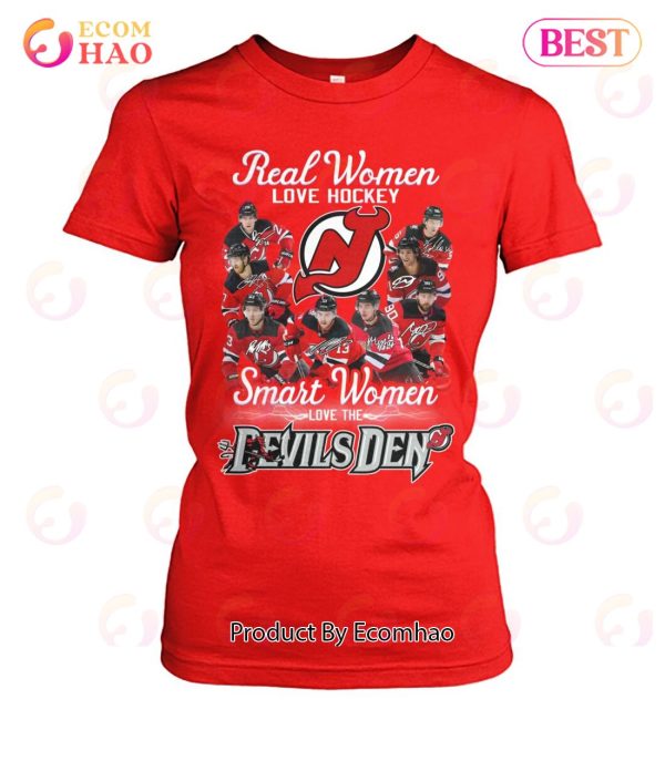 Real Women Love Hockey Smart Women Love The Devils Den T-Shirt