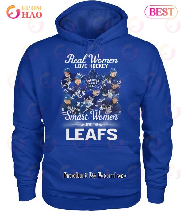 Real Women Love Hockey Smart Women Love The Leafs T-Shirt