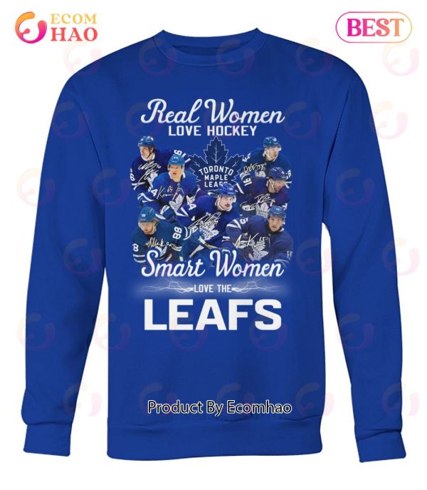 Real Women Love Hockey Smart Women Love The Leafs T-Shirt