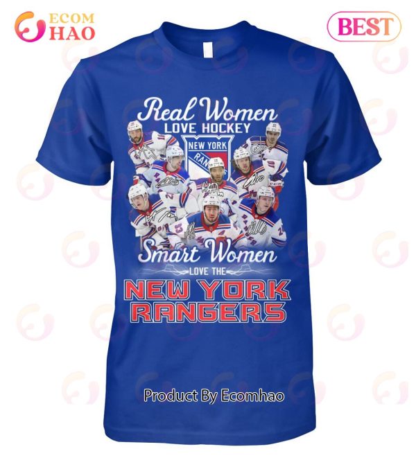 Real Women Love Hockey Smart Women Love The New York Rangers T-Shirt