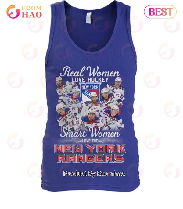 Real Women Love Hockey Smart Women Love The New York Rangers T-Shirt