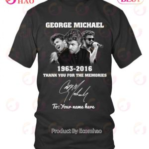 Custom Name George Michael 1963 – 2016 Thank You For The Memories T-Shirt