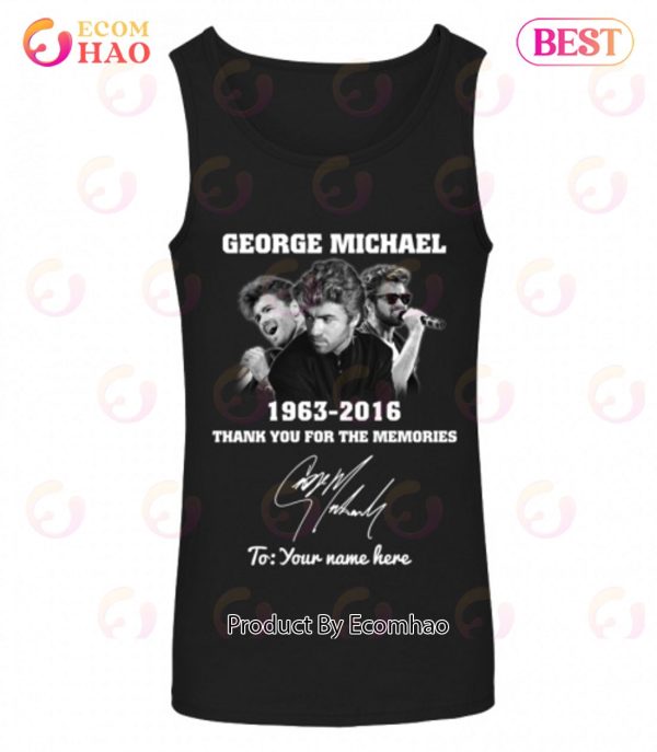 Custom Name George Michael 1963 – 2016 Thank You For The Memories T-Shirt
