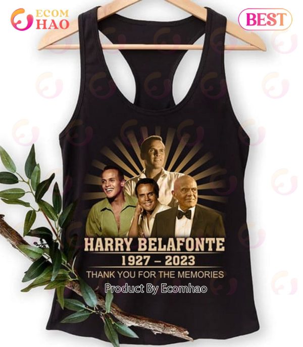 Harry Belafonte 1927 – 2023 Thank You For The Memories T-Shirt