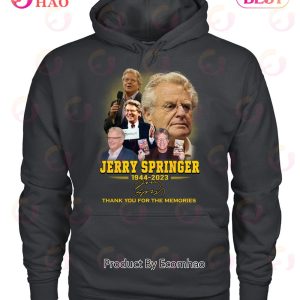 Jerry Springer 1944 – 2023 Thank You For The Memories T-Shirt