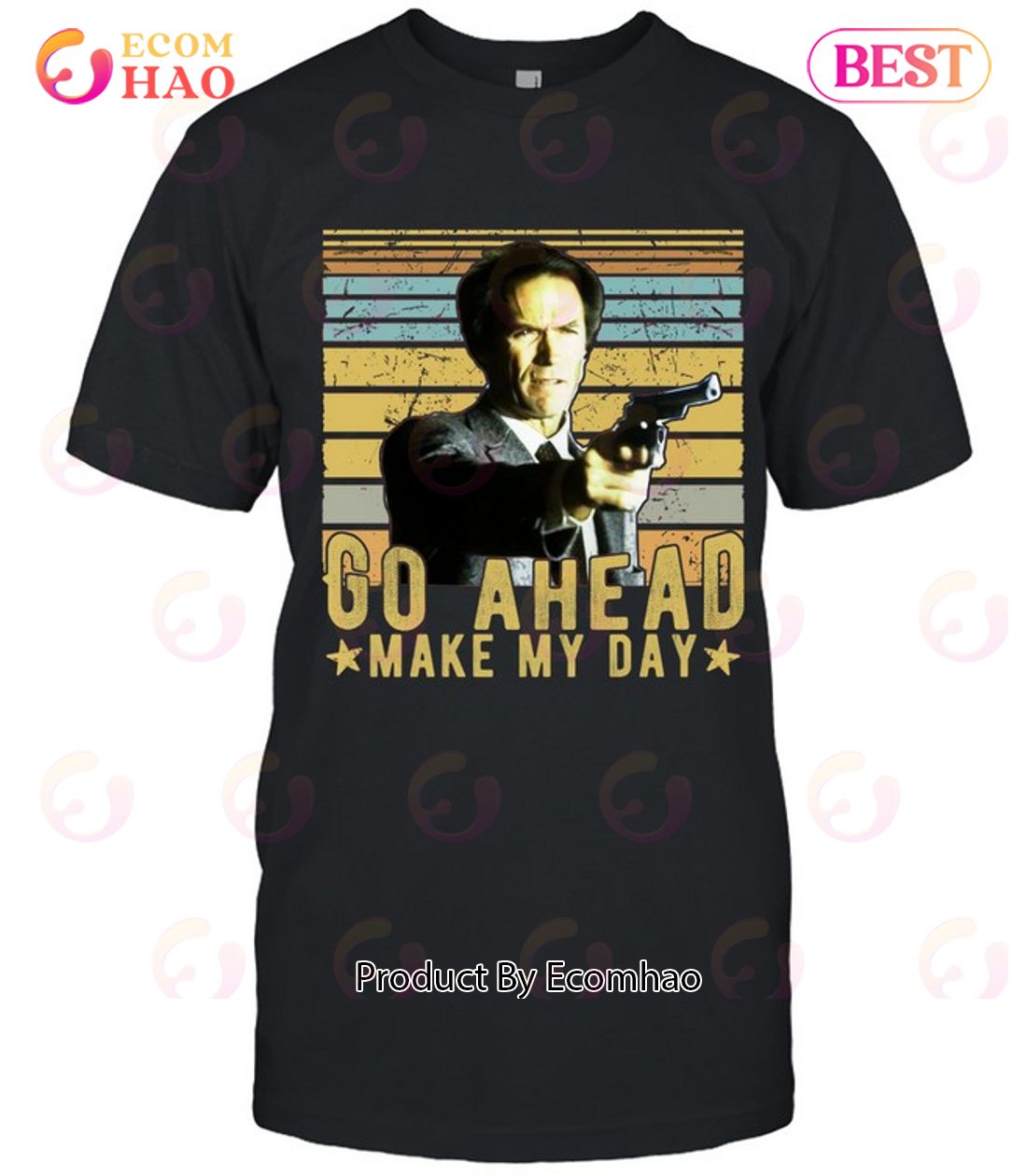 Go Ahead – Make My Day Unisex T-Shirt Gift For Fan Of Clint Eastwood