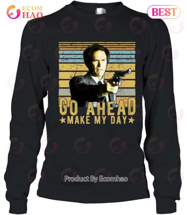 Go Ahead – Make My Day Unisex T-Shirt Gift For Fan Of Clint Eastwood