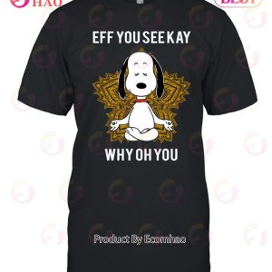 Eff You Seekay Why Oh You Unisex T-Shirt