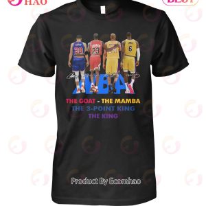 Curry And Jordan And Bryant And James The Goat – The Mamba The 3 – Point King The King T-Shirt