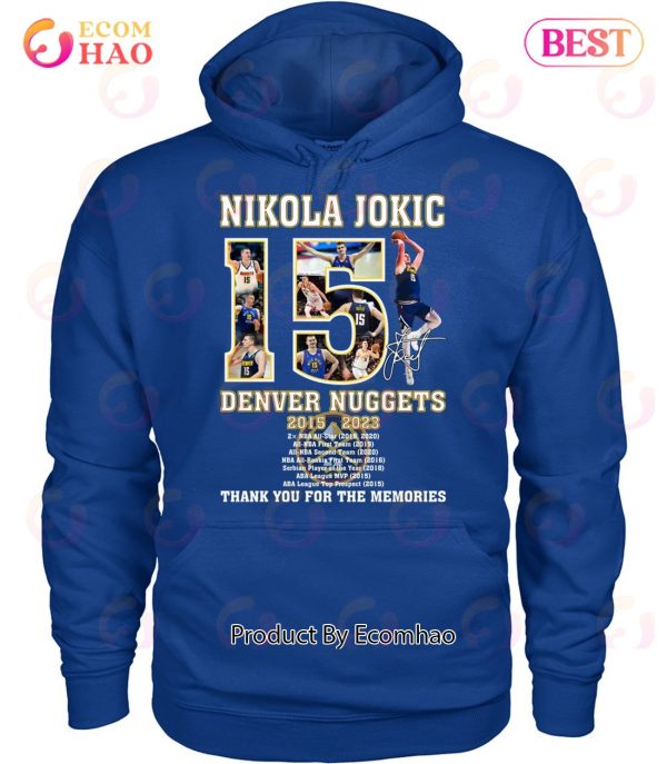 Nikola Jokic Denver Nuggets 2015 – 2023 Thank You For The Memories T-Shirt