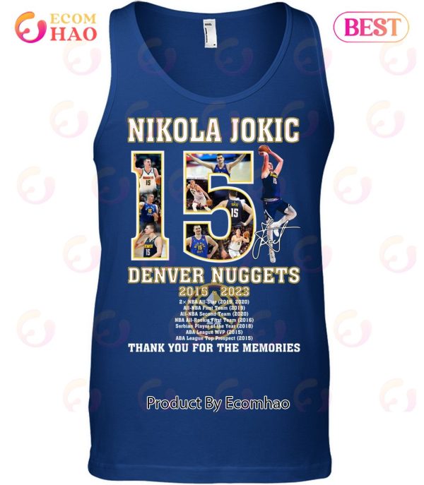 Nikola Jokic Denver Nuggets 2015 – 2023 Thank You For The Memories T-Shirt