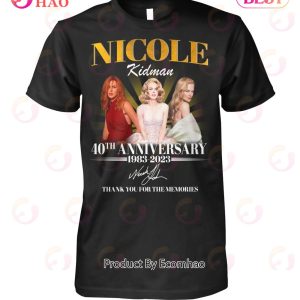 Nicole Kidman 40th Anniversary 1983 – 2023 Thank You For The Memories T-Shirt