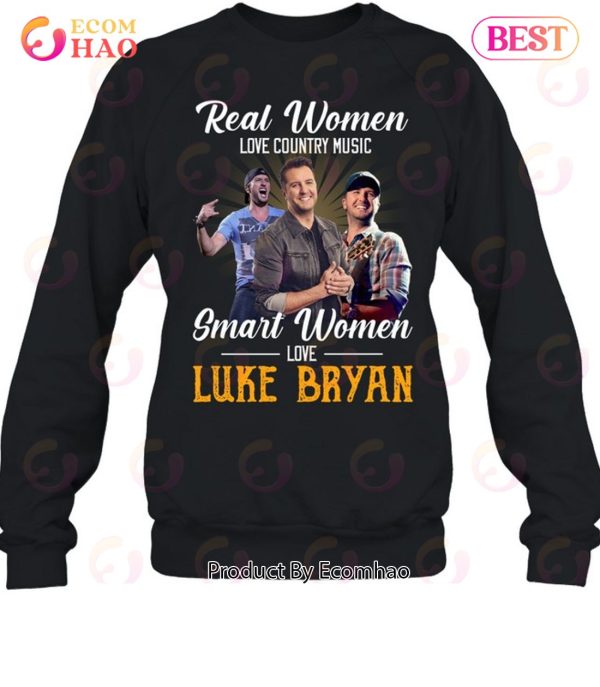 Real Women Love Country Music Smart Women Love The Luke Bryan T-Shirt