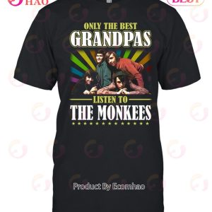 Only The Best Grandpas Listen To The Monkees Unisex T-Shirt