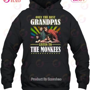 Only The Best Grandpas Listen To The Monkees Unisex T-Shirt