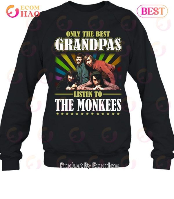 Only The Best Grandpas Listen To The Monkees Unisex T-Shirt