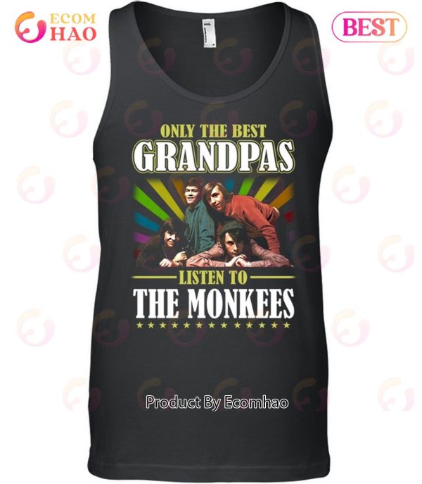 Only The Best Grandpas Listen To The Monkees Unisex T-Shirt