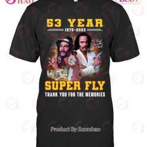 53 Years 1975 – 2023 Super Fly Thank You For The Memories T-Shirt