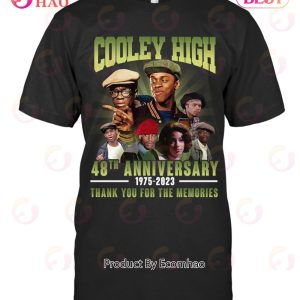 Cooley High 48th Anniversary 1975 – 2023 Thank You For The Memories T-Shirt