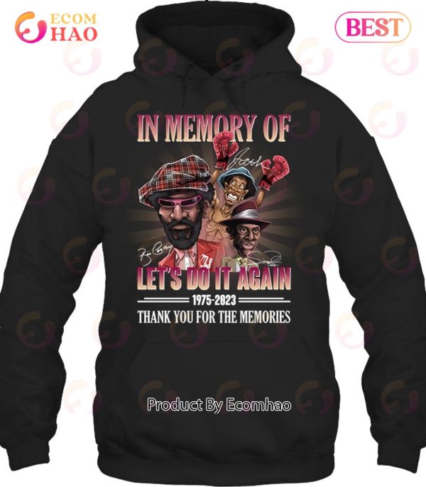 In Memory Of Let’s Do It Again Movies 1975 – 2023 Thank You For The Memories T-Shirt
