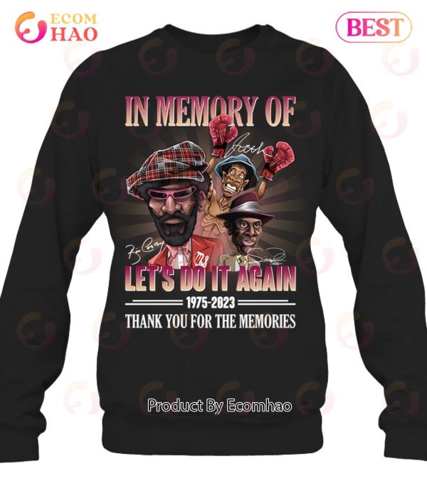 In Memory Of Let’s Do It Again Movies 1975 – 2023 Thank You For The Memories T-Shirt