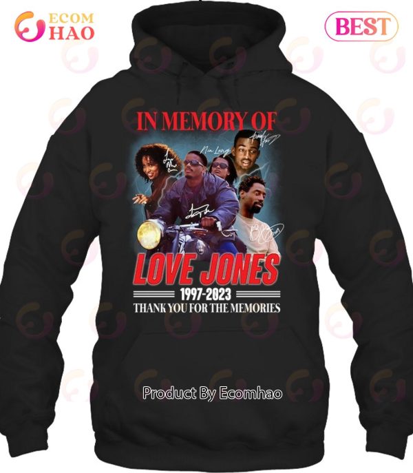 In Memory Of Love Jones 1997 – 2023 Thank You For The Memories T-Shirt
