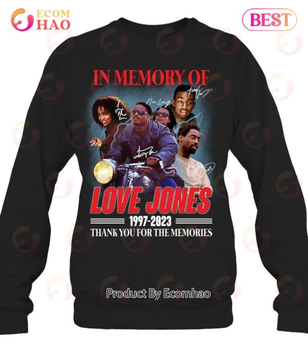 In Memory Of Love Jones 1997 – 2023 Thank You For The Memories T-Shirt