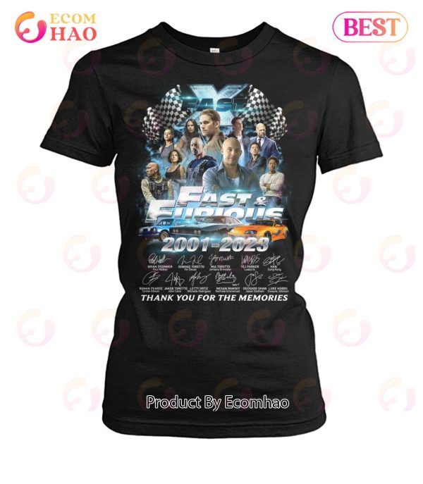 Fast X Fast & Furious 2001 – 2023 Thank You For The Memories T-Shirt