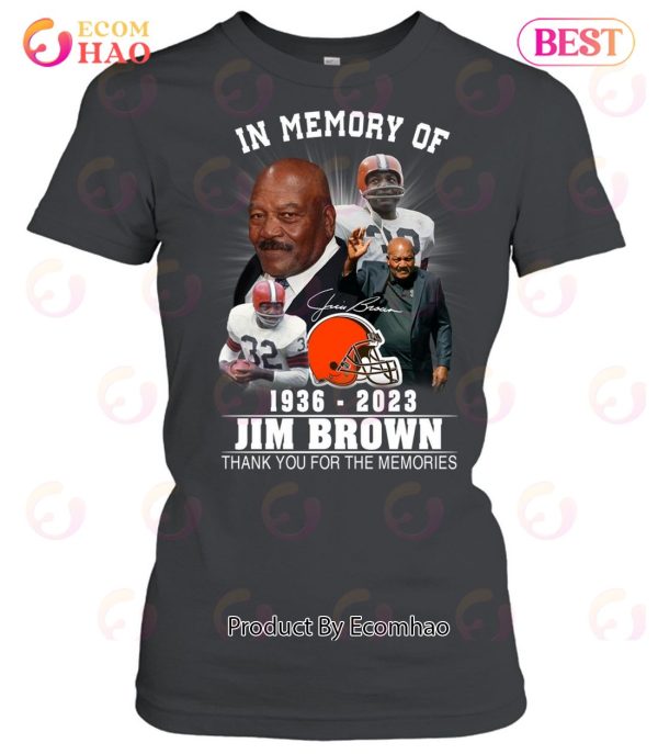 In Memory Of 1936 – 2023 Jim Brown Thank You For The Memories T-Shirt