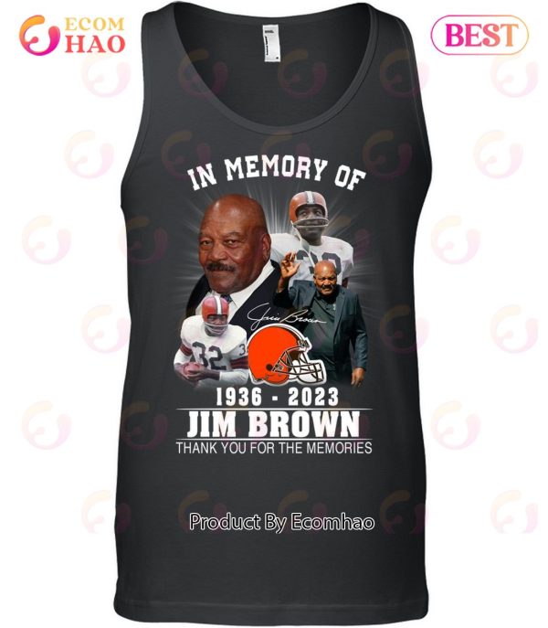 In Memory Of 1936 – 2023 Jim Brown Thank You For The Memories T-Shirt