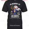 Jim Brown 1936 – 2023 Cleveland Browns 1957 – 1965 Thank You For The Memories T-Shirt