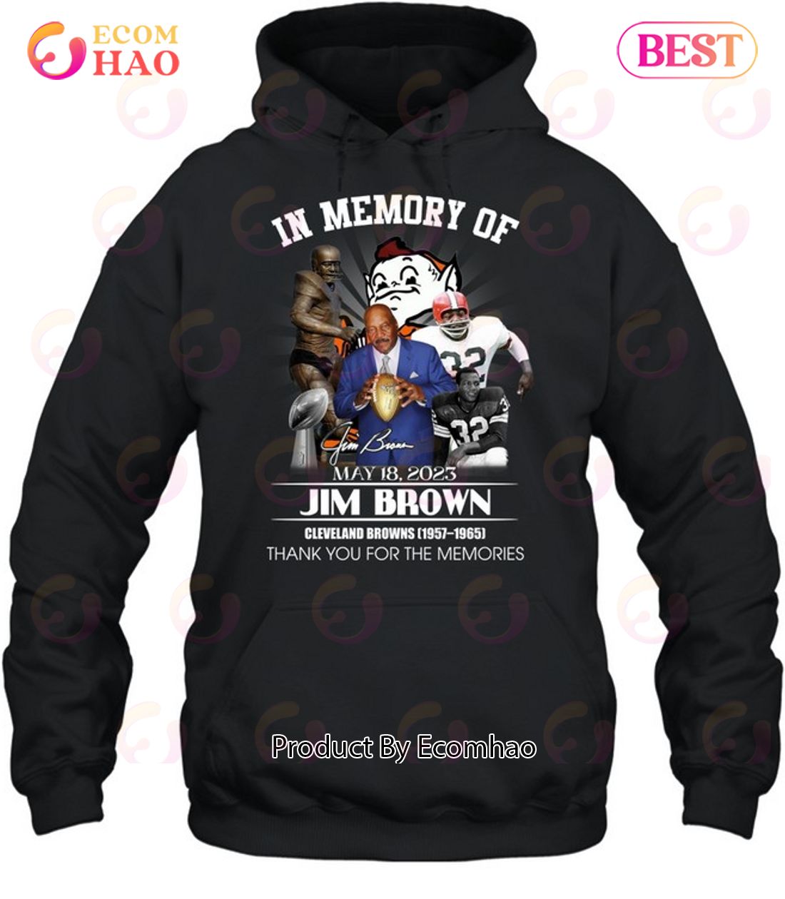 In Memory Of May 18, 2023 Jim Brown Cleveland Browns 1957 – 1965 Thank You For The Memories T-Shirt