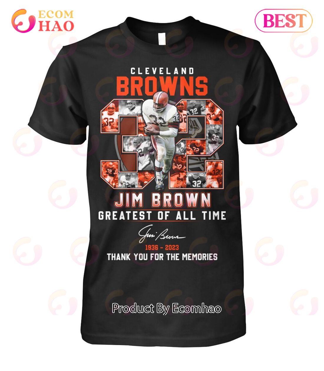 Cleveland Browns Jim Brown Greatest Of All Time 1936 – 2023 Thank You For The Memories T-Shirt