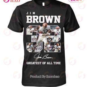 Jim Brown #32 Signature Greatest Of All Time T-Shirt