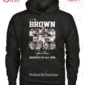 Jim Brown #32 Signature Greatest Of All Time T-Shirt