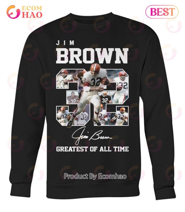Jim Brown #32 Signature Greatest Of All Time T-Shirt