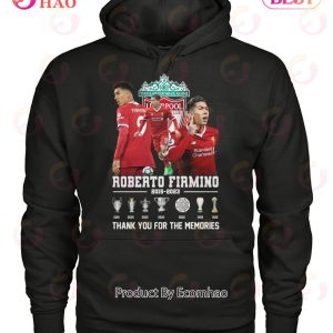 You’ll Never Walk Alone Roberto Firmino 2015 – 2023 Thank You For The Memories T-Shirt