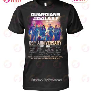 Guardians Of The Galaxy Volume 3 09th Anniversary 2014 – 2023 We’ll All Fly Away Together One Last Time Into The Forever And Beautiful Sky T-Shirt