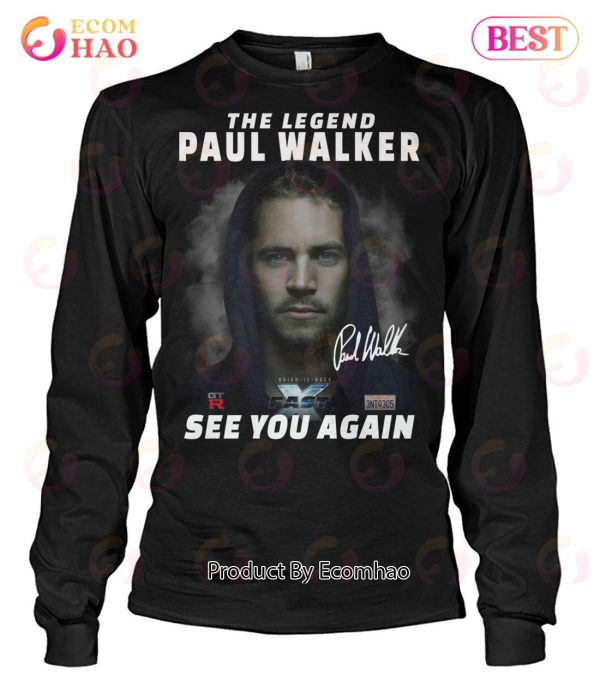 The Legend Paul Walker Fast X See You Again T-Shirt