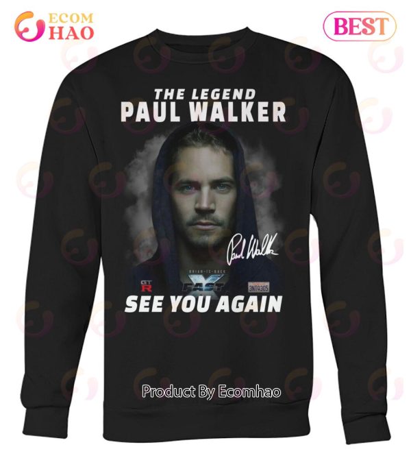 The Legend Paul Walker Fast X See You Again T-Shirt