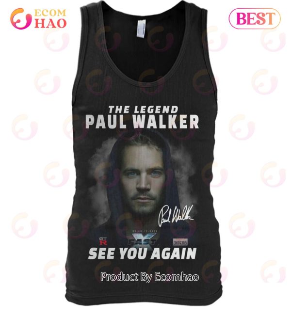 The Legend Paul Walker Fast X See You Again T-Shirt