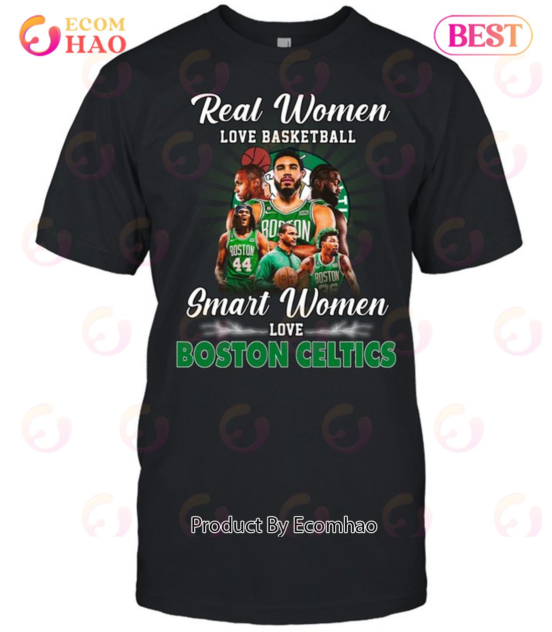 Real Women Love Basketball Smart Women Love Boston Celtics T-Shirt